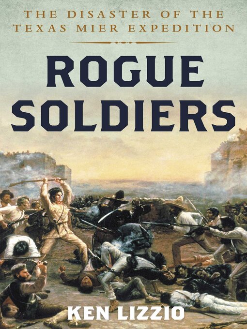 Title details for Rogue Soldiers by Ken Lizzio - Available